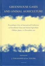 Greenhouse Gases and Animal Agriculture: Proceedings of the 1st International Conference on Greenhouse Gases and Animal Agriculture, Obihiro, Japan, 7-11 November, 2001