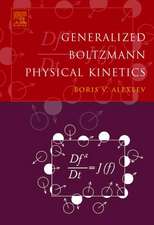 Generalized Boltzmann Physical Kinetics