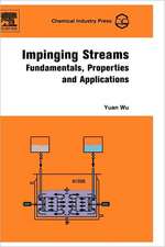 Impinging Streams: Fundamentals, Properties and Applications