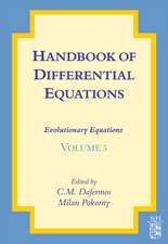 Handbook of Differential Equations: Evolutionary Equations