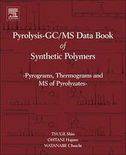 Pyrolysis - GC/MS Data Book of Synthetic Polymers: Pyrograms, Thermograms and MS of Pyrolyzates