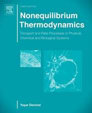 Nonequilibrium Thermodynamics: Transport and Rate Processes in Physical, Chemical and Biological Systems