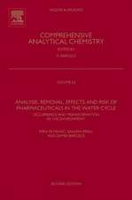 Analysis, Removal, Effects and Risk of Pharmaceuticals in the Water Cycle: Occurrence and Transformation in the Environment