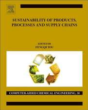 Sustainability of Products, Processes and Supply Chains: Theory and Applications