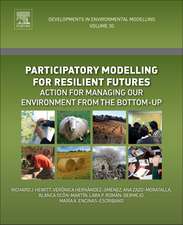 Participatory Modelling for Resilient Futures: Action for Managing Our Environment from the Bottom-Up