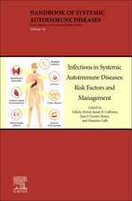 Infections in Systemic Autoimmune Diseases: Risk Factors and Management