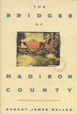 The Bridges of Madison County