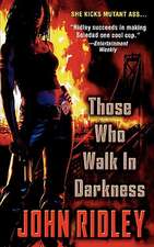 Those Who Walk in Darkness