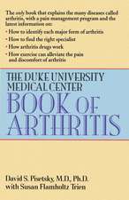 The Duke University Medical Center Book of Arthritis