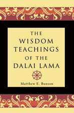 The Wisdom Teachings of the Dalai Lama