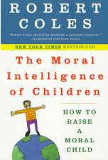 The Moral Intelligence of Children