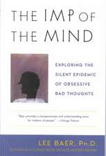 The Imp of the Mind: Exploring the Silent Epidemic of Obsessive Bad Thoughts