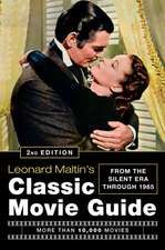 Leonard Maltin's Classic Movie Guide (2nd Edition): From The Silent Era Through 1965