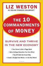 The 10 Commandments of Money: Survive and Thrive in the New Economy