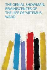 The Genial Showman, Reminiscences of the Life of 'Artemus Ward'