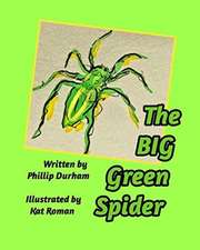 The Big Green Spider