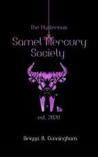 The Mysterious Samel Mercury Society