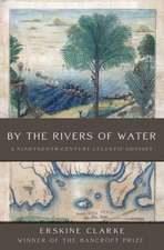 By the Rivers of Water: A Nineteenth-Century Atlantic Odyssey