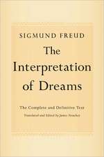 The Interpretation of Dreams: The Complete and Definitive Text