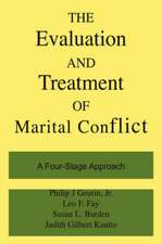 The Evaluation And Treatment Of Marital Conflict