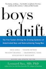 Boys Adrift: The Five Factors Driving the Growing Epidemic of Unmotivated Boys and Underachieving Young Men