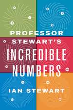 Professor Stewart's Incredible Numbers