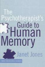 The Psychotherapist's Guide To Human Memory