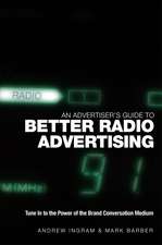 An Advertiser′s Guide to Better Radio Advertising – Tune in to the Power of the Brand Conversation Medium