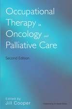 Occupational Therapy in Oncology and Palliative Care 2e