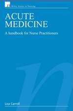 Acute Medicine – A Handbook for Nurse Practitioners