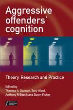 Aggressive Offenders′ Cognition – Theory, Research and Practice