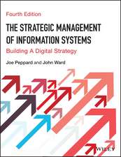 The Strategic Management of Information Systems – Building a Digital Strategy 4e