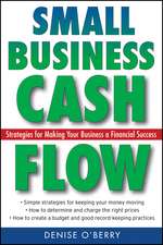 Small Business Cash Flow – Strategies for Making Your Business a Financial Success