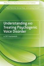 Understanding and Treating Psychogenic Voice Disorder – A CBT Framework