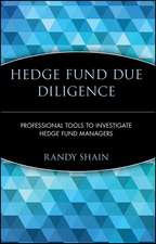 Hedge Fund Due Diligence – Professional Tools to Investigate Hedge Fund Managers