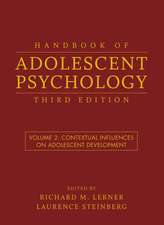 Handbook of Adolescent Psychology – Contextual Influences on Adolescent Development 3e V 2