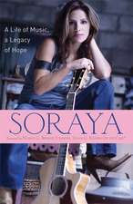 Soraya: A Life of Music, a Legacy of Hope