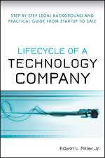 Lifecycle of a Technology Company – Step–by–Step Legal Background and Practical Guide from Startup to Sale