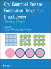 Oral Controlled Release Formulation Design and Drug Delivery – Theory to Practice