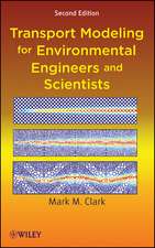 Transport Modeling for Environmental Engineers and Scientists 2e