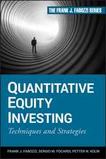 Quantitative Equity Investing – Techniques and Strategies