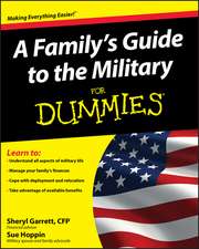 A Family′s Guide to the Military For Dummies