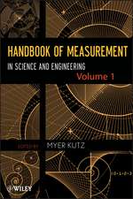 Handbook of Measurement in Science and Engineering , Volume I