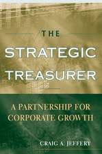 The Strategic Treasurer – A Partnership for Corporate Growth