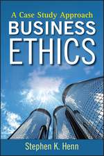 Business Ethics – A Case Study Approach