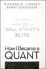 How I Became a Quant – Insights from 25 of Wall Street′s Elite