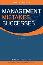 Management Mistakes and Successes, 10e