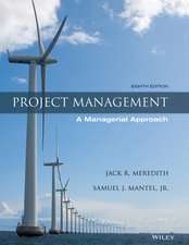 Project Management, A Managerial Approach