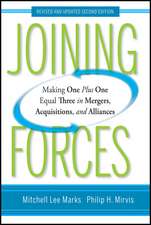 Joining Forces – Making One Plus One Equal Three in Mergers, Acquisitions, and Alliances, Revised and Updated 2e