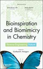 Bioinspiration and Biomimicry in Chemistry: Reverse–Engineering Nature